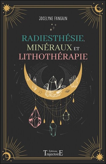Couverture_Radiesthésie, minéraux et lithothérapie