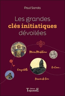 Couverture_Les grandes cl&eacute;s initiatiques d&eacute;voil&eacute;es