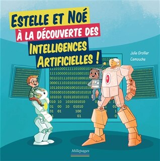 Couverture_Estelle et Noé à la découverte des intelligences artificielles !
