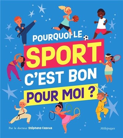 Front cover_Pourquoi le sport c'est bon pour moi ?