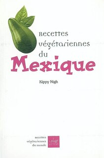 Front cover_Recettes v&eacute;g&eacute;tariennes du Mexique