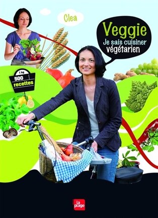 Veggie je sais cuisiner végétarien