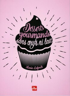 Couverture_Desserts gourmands sans oeufs ni lait