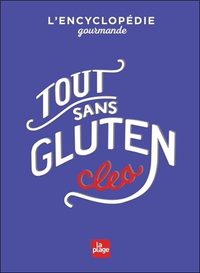 Couverture_Tout sans gluten : l'encyclopédie gourmande