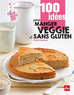 Front cover_100 idées pour manger veggie et sans gluten