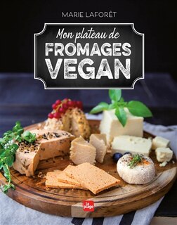 Front cover_Mon plateau de fromages vegan