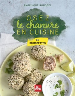 Couverture_Osez le chanvre en cuisine : en 30 recettes