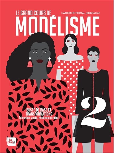 Couverture_Le grand cours de modélisme Tome 2 Buste de base et transformations (chemise, veste, manteau et robe)