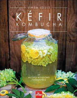 Couverture_Kéfir, kombucha et autres boissons fermentées