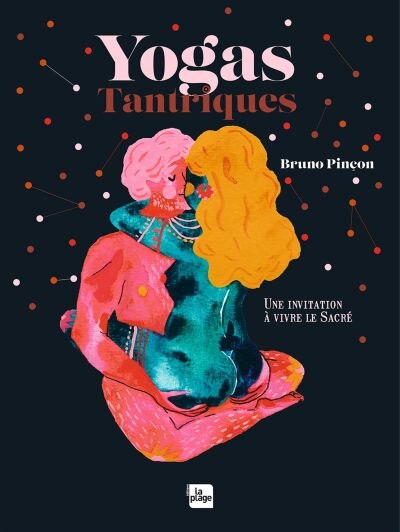 Front cover_Yogas tantriques : une invitation à vivre le sacré