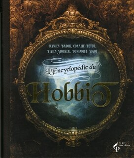 ENCYCLOPEDIE DU HOBBIT -L'