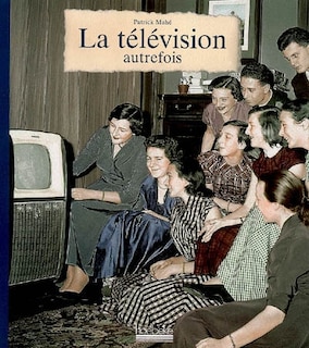 Front cover_La télévision autrefois