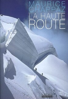 Couverture_La haute route ; Journal des 4.000