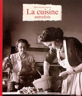 Couverture_La cuisine autrefois