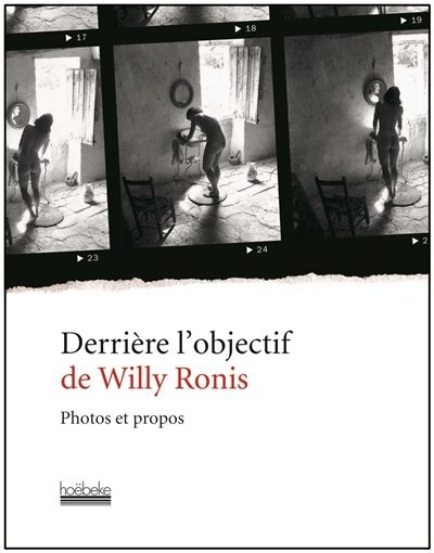 Front cover_Derrière l'objectif de Willy Ronis : photos et propos