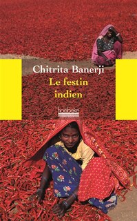 Front cover_Le festin indien : une odyssée à la découverte des mets et de la culture du pays des épices