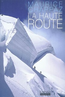 Couverture_La haute route ; Journal des 4.000