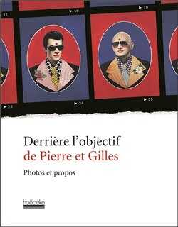 Front cover_Derrière l'objectif de Pierre et Gilles