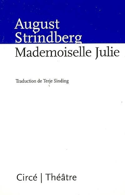 Couverture_Mademoiselle Julie : une tragédie naturaliste