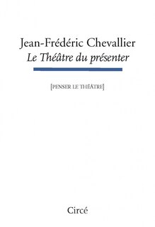 Couverture_Le théâtre du présenter