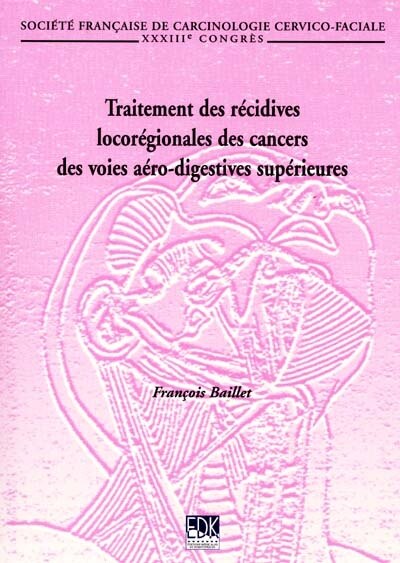 Couverture_Traitement des récidives locorégionales des cancers des voies aéro-digestives supérieures