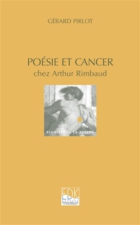 Couverture_Poésie et cancer chez Arthur Rimbaud