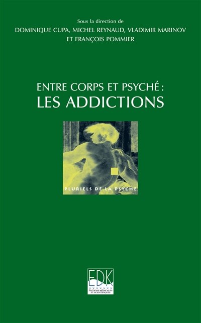 Couverture_Entre corps et psyché : les addictions