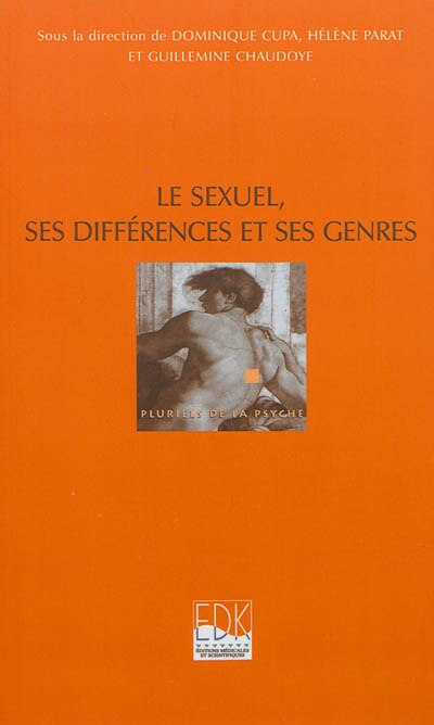 Couverture_Le sexuel, ses différences et ses genres : enjeu du sexuel dans les cultures contemporaines