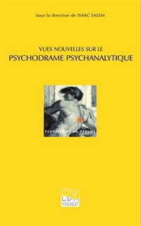 Couverture_Vues nouvelles sur le psychodrame psychanalytique