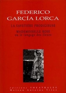 Couverture_La savetière prodigieuse ; Mademoiselle Rose ou Le langage des fleurs