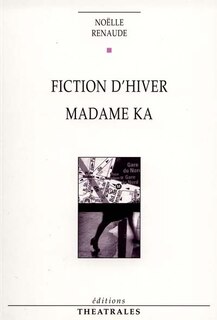 Front cover_Fiction d'hiver ; Madame Ka