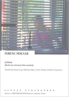 Front cover_Liliom ou La vie et la mort d'un vaurien : légende de banlieue en sept tableaux