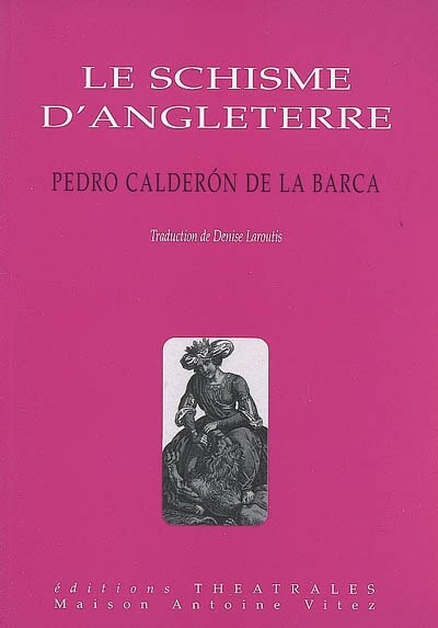 Couverture_Le schisme d'Angleterre ou L'histoire d'Henri VIII et Anne Boleyn