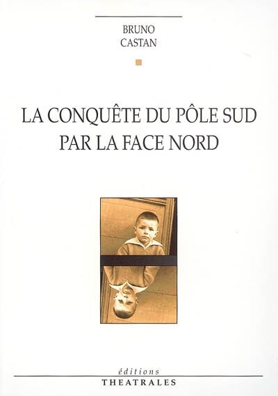 Front cover_La conquête du pôle Sud par la face nord