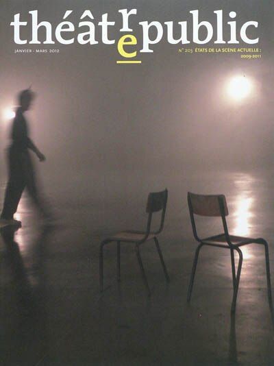 Front cover_Théâtre-public, n°203. Etats de la scène actuelle : 2009-2011