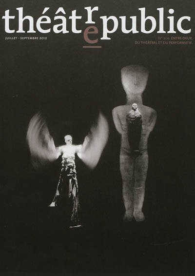 Front cover_Théâtre-public, n°205. Entre-deux : du théâtral et du performatif