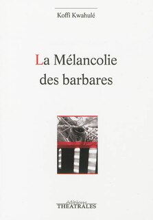 Front cover_La mélancolie des barbares