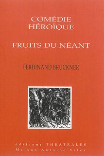 Couverture_Comédie héroïque ; Fruits du néant