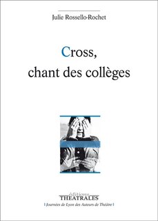 Front cover_Cross, chant des coll&egrave;ges