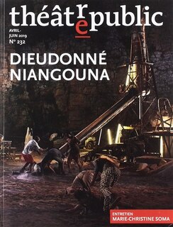 Front cover_Théâtre-public, n°232. Dieudonné Niangouna