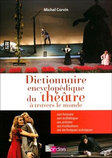Front cover_Dictionnaire encyclopédique du théâtre à travers le monde