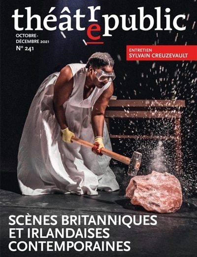 Couverture_Théâtre-public, n°241. Et maintenant ? : les scènes britanniques et irlandaises ultracontemporaines