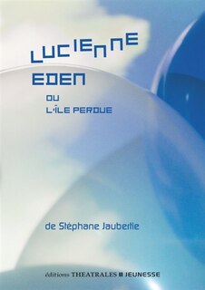 Couverture_Lucienne Eden ou L'île perdue
