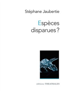 Couverture_Espèces disparues ?