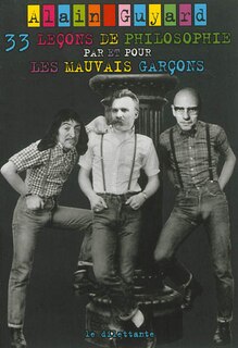 Front cover_33 le&ccedil;ons de philosophie par et pour les mauvais gar&ccedil;ons