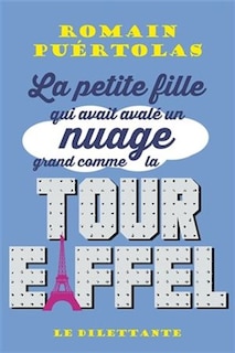 Couverture_La petite fille qui avait avalé un nuage grand comme la tour Eiffel