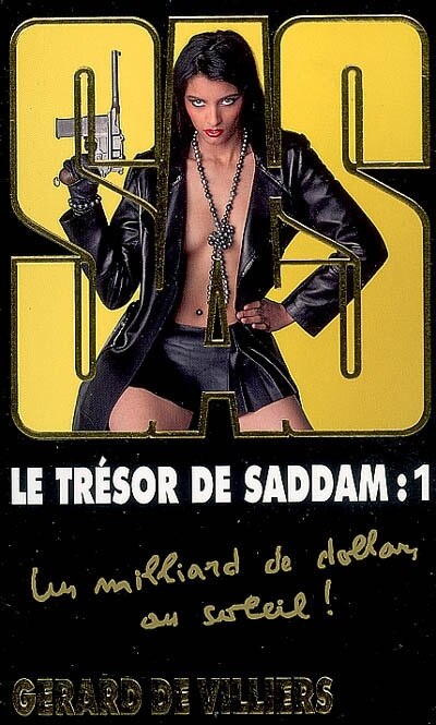 Couverture_Le tr&eacute;sor de Saddam, Vol. 1. Un milliard de dollars au soleil !