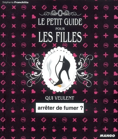 Front cover_Le petit guide pour les filles qui veulent arrêter de fumer ?