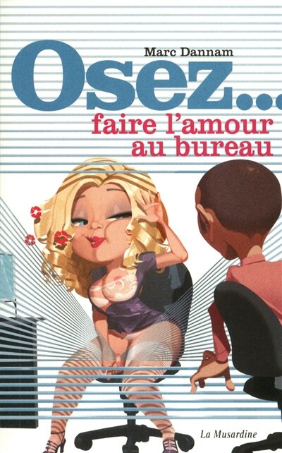 Front cover_OSEZ... FAIRE L'AMOUR AU BUREAU