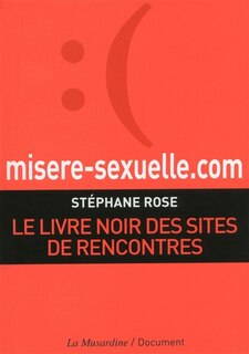 MISERE-SEXUELLE.COM -LIVRE NOIR SITES...